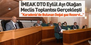 İMEAK DTO Eylül Ayı Olağan Meclis Toplantısı Video Konferans İle Gerçekleşti