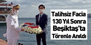 Ertuğrul Fırkateyni'nde Şehit Olanlar Beşiktaş'ta Anıldı