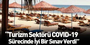 Tolga Gencer: Turizm Sektörü COVID-19 Sürecinde İyi Bir Sınav Verdi