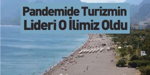 Pandemide Turizmin Akdeniz'deki Lideri Antalya Oldu