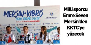 Milli Sporcu Emre Seven, Mersin'den KKTC'ye Yüzecek