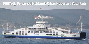 GESTAŞ, Personeli Hakkında Çıkan Haberleri Yalanladı