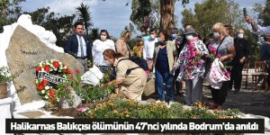 Halikarnas Balıkçısı ölümünün 47'nci yılında Bodrum'da anıldı
