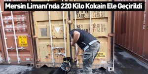 Mersin Limanı’nda 220 Kilo Kokain Ele Geçirildi