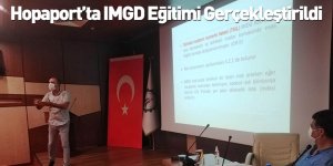 Hopaport’ta IMGD Eğitimi Gerçekleştirildi