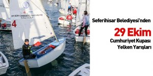 Seferihisar Belediyesi’nden 29 Ekim Cumhuriyet Kupası Yelken Yarışları