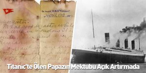 Titanic'te Ölen Papazın Mektubu Açık Artırmada
