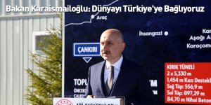 Bakan Karaismailoğlu: Dünyayı Türkiye'ye Bağlıyoruz