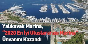 Yalıkavak Marina, “2020 En İyi Uluslararası Marina” Ünvanını Kazandı
