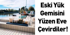 Eski Yük Gemisini Yüzen Eve Çevirdiler!