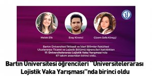 Bartın Üniversitesi Öğrencileri “Üniversitelerarası Lojistik Vaka Yarışması”nda Birinci Oldu