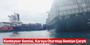 Konteyner Gemisi, Karaya Oturmuş Gemiye Çarptı