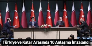 Türkiye ve Katar Arasında 10 Anlaşma İmzalandı
