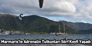 Marmaris'te Adrenalin Tutkunları Sörf Keyfi Yaşadı