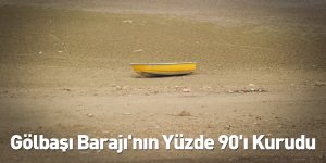 Gölbaşı Barajı'nın Yüzde 90'ı Kurudu