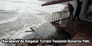 Karadeniz'de Dalgalar Turizm Tesisinin Duvarını Yıktı