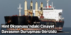 Hint Okyanusu'ndaki Cinayet Davasının Duruşması Görüldü