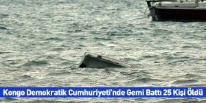 Kongo Demokratik Cumhuriyeti'nde Gemi Battı 25 Kişi Öldü