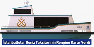 İstanbullular Deniz Taksilerinin Rengine Karar Verdi