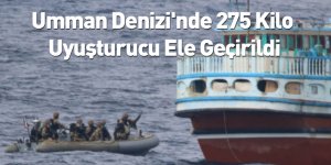 Umman Denizi'nde 275 Kilo Uyuşturucu Ele Geçirildi