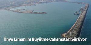 Ünye Limanı'nı Büyütme Çalışmaları Sürüyor