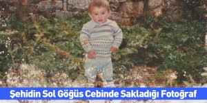 Şehidin Sol Göğüs Cebinde Sakladığı Fotoğraf