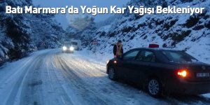 Batı Marmara’da Yoğun Kar Yağışı Bekleniyor