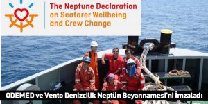 ODEMED ve Vento Denizcilik Neptün Beyannamesi'ni İmzaladı