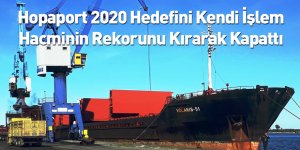 Hopaport 2020 Hedefini Kendi İşlem Hacminin Rekorunu Kırarak Kapattı