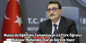 Rusya'da Eğitimini Tamamlayan 43 Türk Öğrenci Nükleer Mühendis Olarak Göreve Hazır