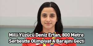Milli Yüzücü Deniz Ertan, 800 Metre Serbestte Olimpiyat A Barajını Geçti