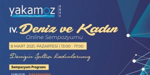 YAKAMOZ 2021 IV. Deniz Ve Kadın Sempozyumu 8 Mart'ta