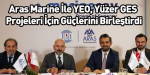 Aras Marine İle YEO, Yüzer GES Projeleri İçin Güçlerini Birleştirdi