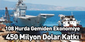 108 Hurda Gemiden Ekonomiye 450 Milyon Dolar Katkı