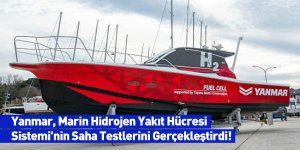 Yanmar, Marin Hidrojen Yakıt Hücresi Sistemi'nin Saha Testlerini Gerçekleştirdi!