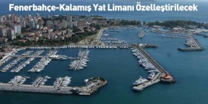 Fenerbahçe-Kalamış Yat Limanı Özelleştirilecek
