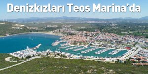 Denizkızları Teos Marina’da