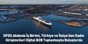 DFDS Akdeniz İş Birimi, Türkiye ve İtalya’dan Kadın Girişimcileri Dijital B2B Toplantısıyla Buluşturdu