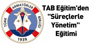 TAB Eğitim'den "Süreçlerle Yönetim" Eğitimi