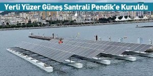 Yerli Yüzer Güneş Santrali Pendik’e Kuruldu