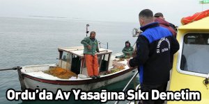 Ordu’da Av Yasağına Sıkı Denetim