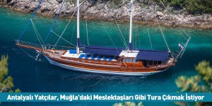 Antalyalı Yatçılar, Muğla'daki Meslektaşları Gibi Tura Çıkmak İstiyor