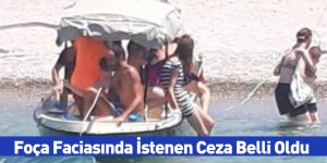 Foça Faciasında İstenen Ceza Belli Oldu