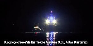 Küçükçekmece'de Bir Tekne Alabora Oldu, 4 Kişi Kurtarıldı