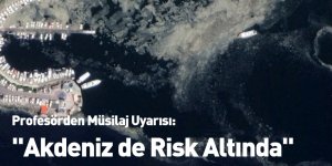 Profesörden Müsilaj Uyarısı: "Akdeniz de Risk Altında"