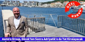 Asmira Group, Göcek’ten Sonra Adriyatik’e de Yat Kiralayacak