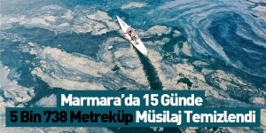 Marmara’da 15 Günde 5 Bin 738 Metreküp Müsilaj Temizlendi