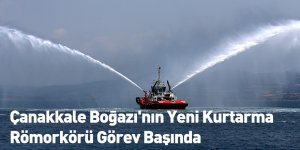 Çanakkale Boğazı'nın Yeni Kurtarma Römorkörü Görev Başında
