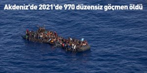 Akdeniz'de 2021'de 970 düzensiz göçmen öldü