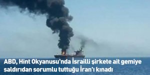 ABD, Hint Okyanusu'nda İsrailli şirkete ait gemiye saldırıdan sorumlu tuttuğu İran'ı kınadı